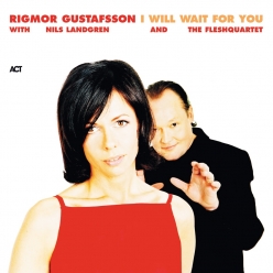Rigmor Gustafsson - I Will Wait For You